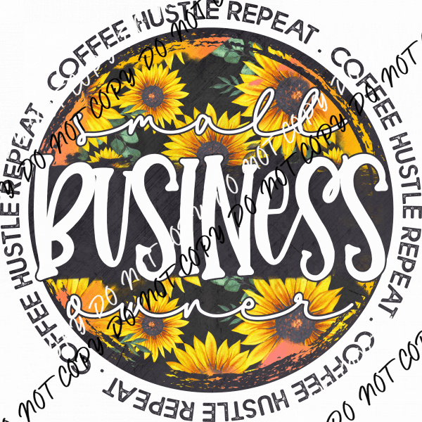 Small Business Circle Sunflower Grunge DTF Transfer - We Print U Press DTF Transfers