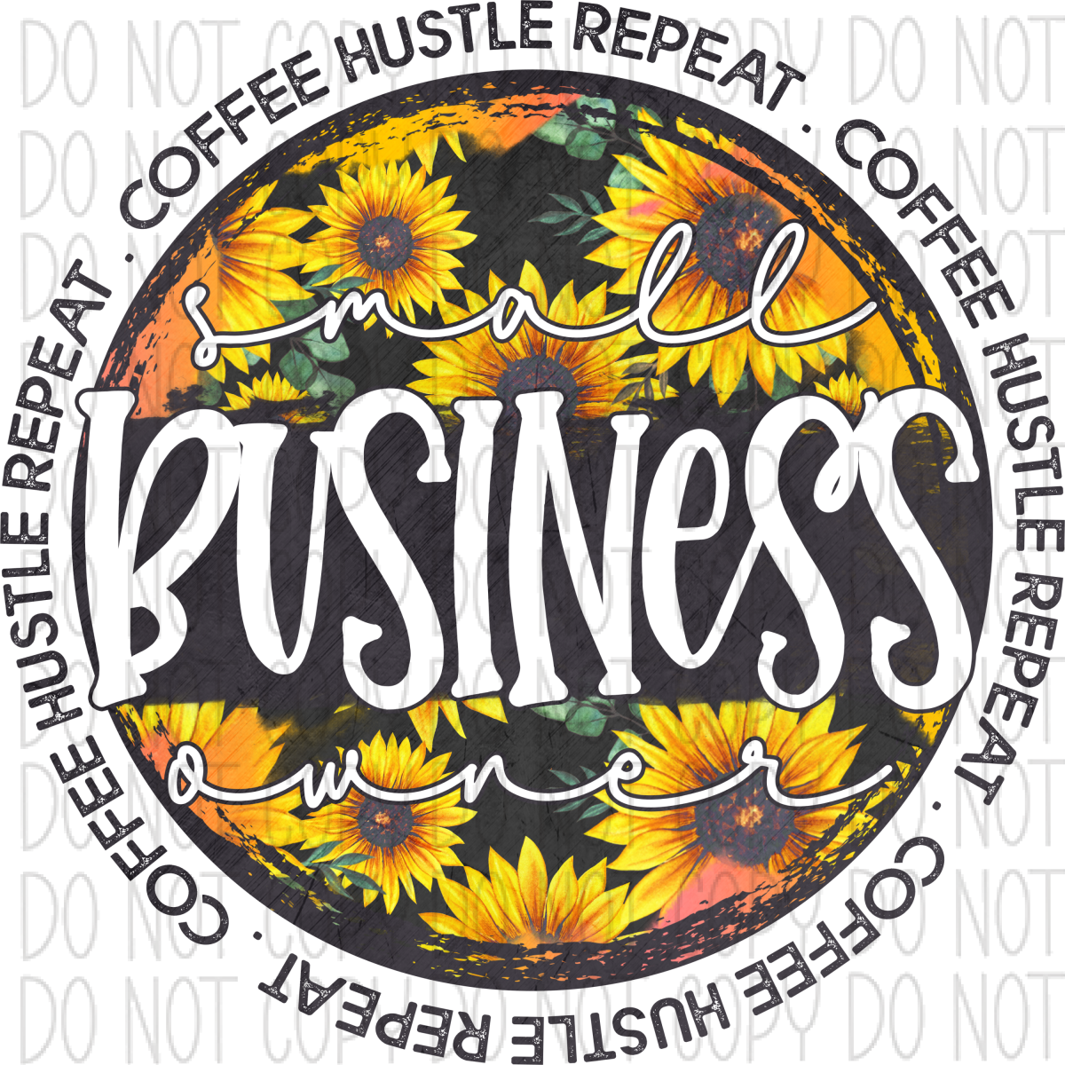 Small Business Circle Sunflower Grunge Dtf Transfer