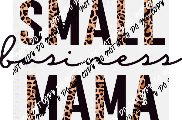 Small Business Mama Text Leopard DTF Transfer - We Print U Press DTF Transfers