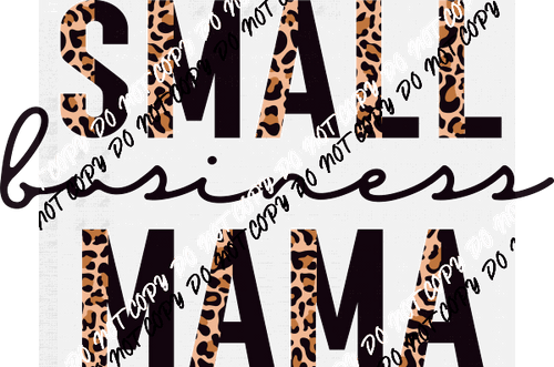 Small Business Mama Text Leopard DTF Transfer - We Print U Press DTF Transfers