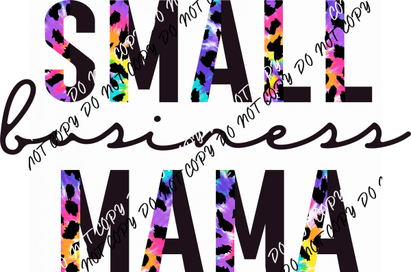 Small Business Mama Text Tie Die Leopard DTF Transfer - We Print U Press DTF Transfers