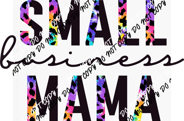 Small Business Mama Text Tie Die Leopard DTF Transfer - We Print U Press DTF Transfers