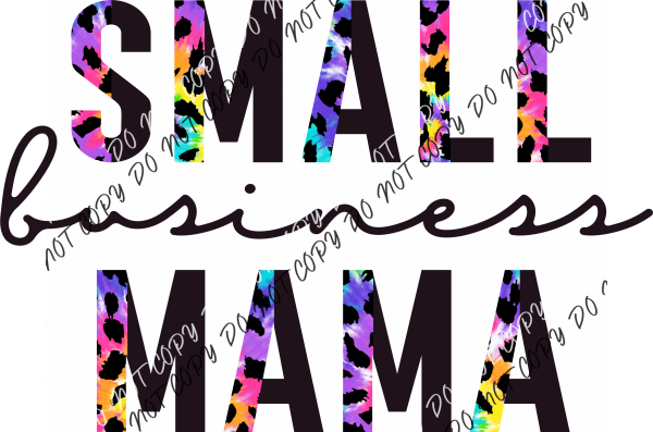 Small Business Mama Text Tie Die Leopard Dtf Transfer