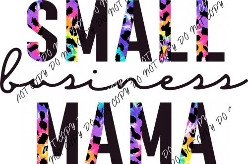 Small Business Mama Text Tie Die Leopard Dtf Transfer