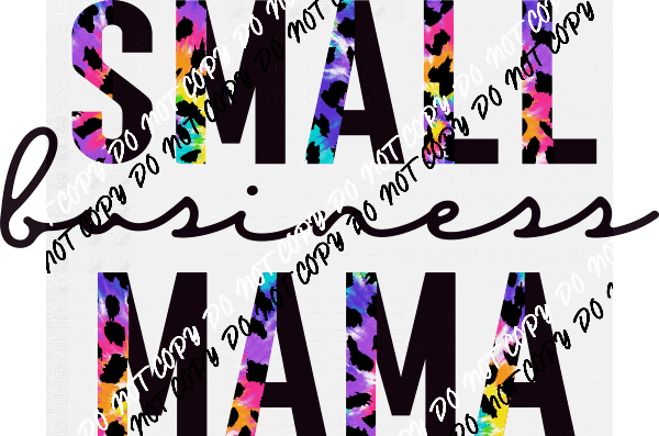 Small Business Mama Text Tie Die Leopard DTF Transfer - We Print U Press DTF Transfers