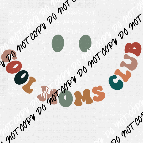 Smiley Face Cool Moms Club DTF Transfer - We Print U Press DTF Transfers