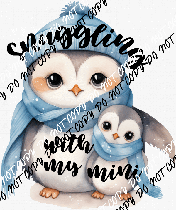 Snuggling with My Mini Penguins with Blue Scarves DTF Transfer - We Print U Press DTF Transfers