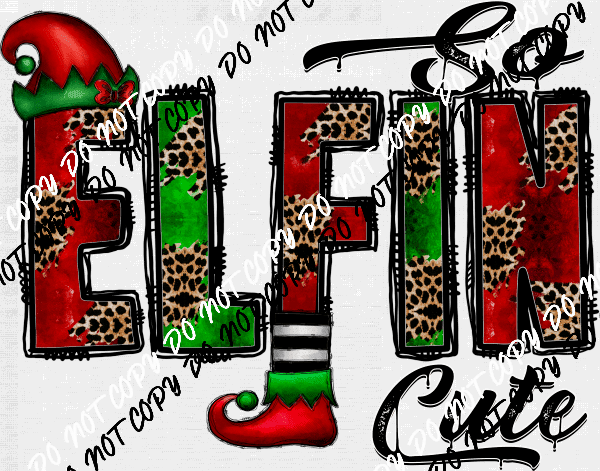 So Elfin Cute DTF Transfer - We Print U Press DTF Transfers