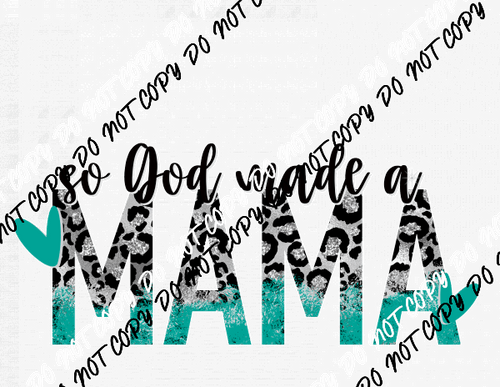 So God Made a Mama DTF Transfer - We Print U Press DTF Transfers