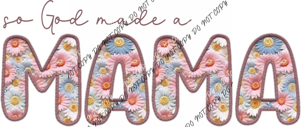 So God Made A Mama Pink And Blue Text Faux Embroidery Dtf Transfer Rtp Transfers