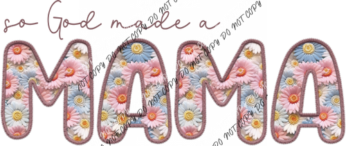 So God Made A Mama Pink And Blue Text Faux Embroidery Dtf Transfer Rtp Transfers