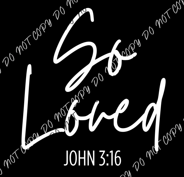 So Loved John 316 Dtf Transfer