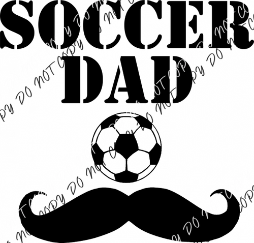 Soccer Dad Mustache DTF Transfer - We Print U Press DTF Transfers