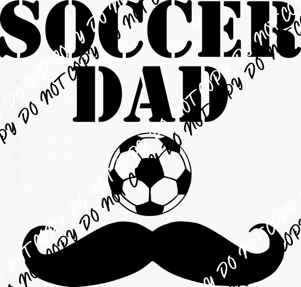 Soccer Dad Mustache DTF Transfer - We Print U Press DTF Transfers