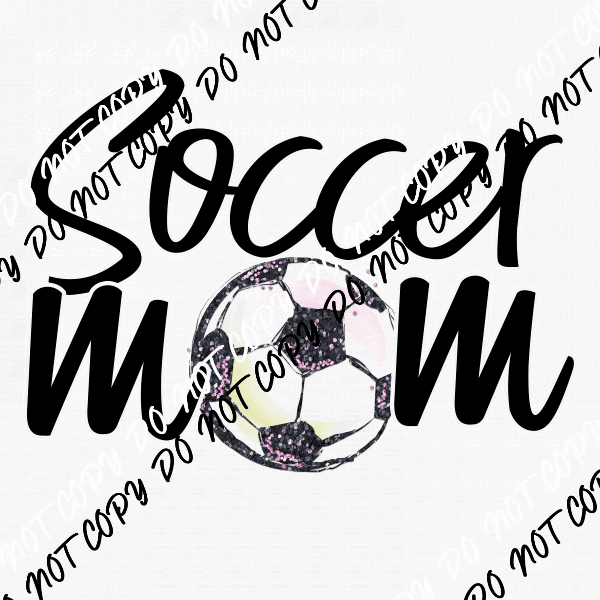Soccer Mom DTF Transfer - We Print U Press DTF Transfers