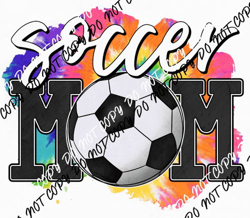 Soccer Mom Tie Dye DTF Transfer - We Print U Press DTF Transfers