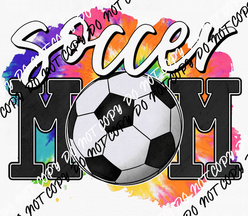Soccer Mom Tie Dye DTF Transfer - We Print U Press DTF Transfers