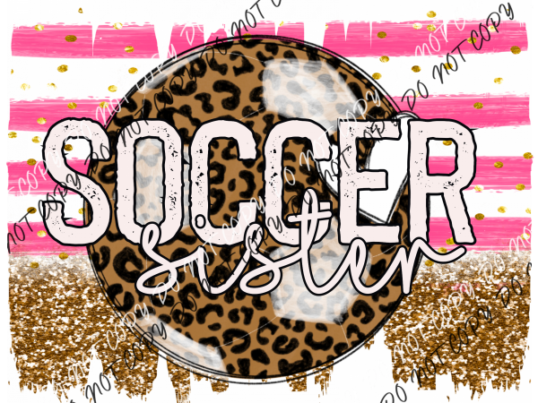 Soccer Sister Pink Glitter Dtf Transfer