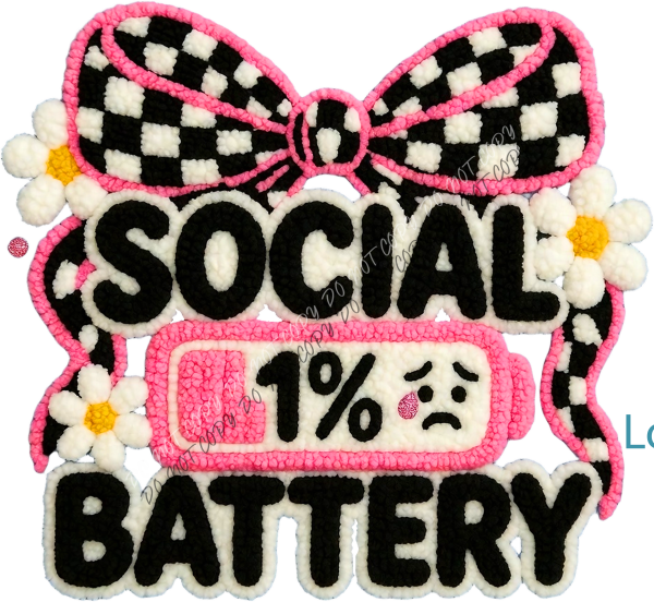 Social Battery 1% Faux Chenille DTF Transfer RTP DTF Transfers