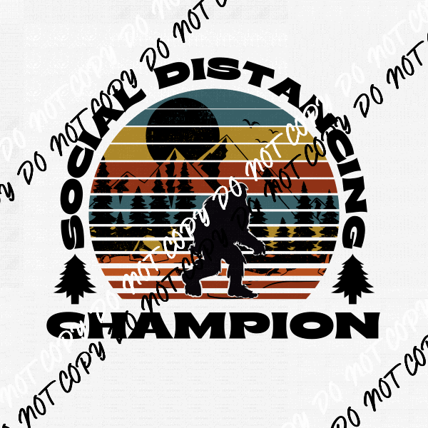 Social Distancing Champion DTF Transfer - We Print U Press DTF Transfers