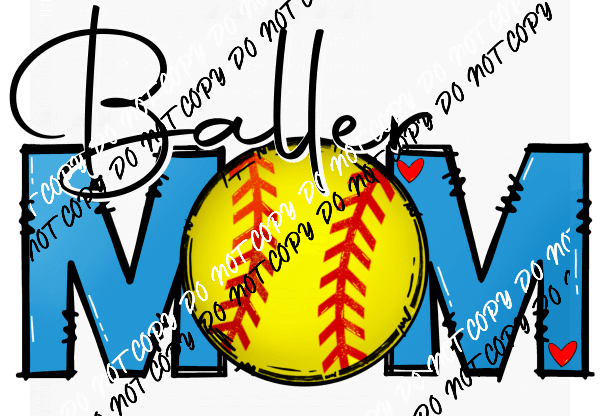 Softball Baller Mom Blue Text DTF Transfer - We Print U Press DTF Transfers