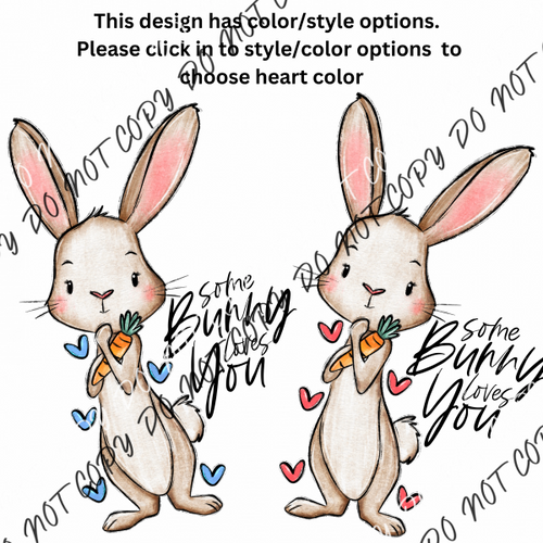 Somebunny Loves You (See Style Options) Rtp Dtf Transfers