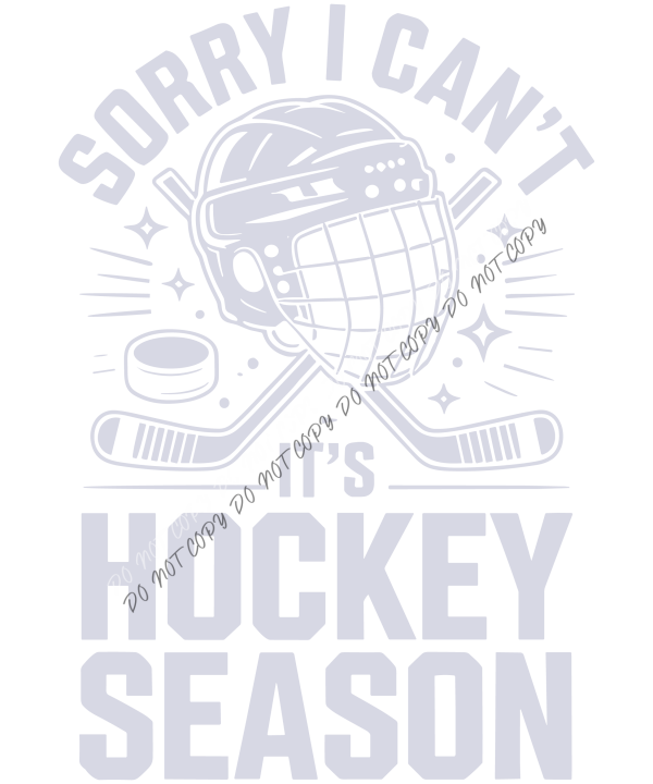 sorry i can t it s hockey season dtf