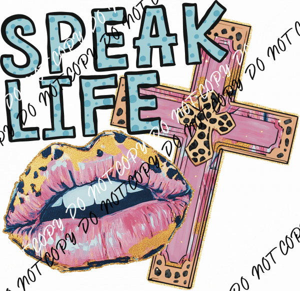Speak Life Lips & Leopard Cross DTF Transfer - We Print U Press DTF Transfers