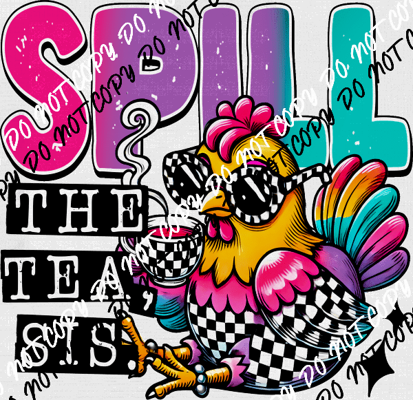 Spill the Tea Sis DTF Transfer - We Print U Press DTF Transfers