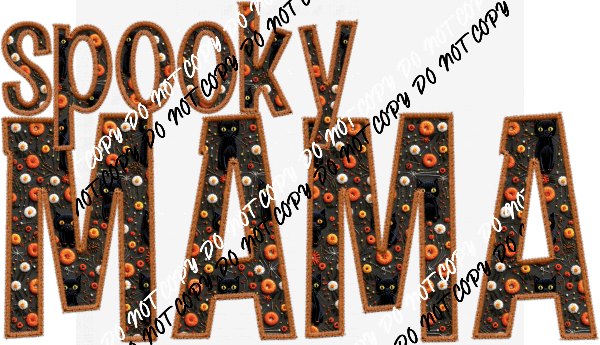 Spooky Mama Halloween Fabric Text faux embroidery DTF Transfer - We Print U Press DTF Transfers