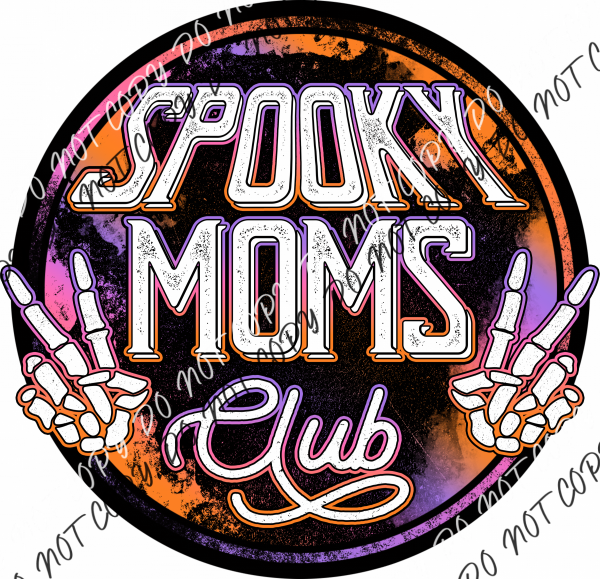 Spooky Moms Club Skeleton Dtf Transfer