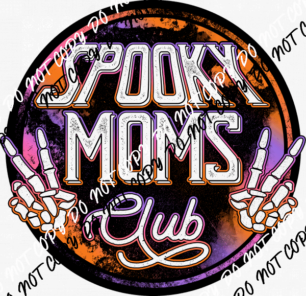 Spooky Moms Club Skeleton DTF Transfer - We Print U Press DTF Transfers