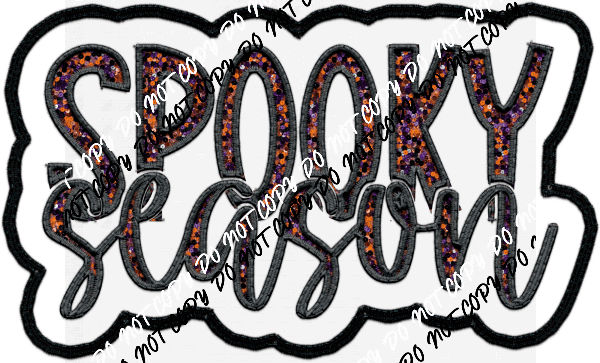 Spooky Season faux sequin DTF Transfer - We Print U Press DTF Transfers