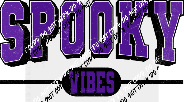 Spooky Vibes Purple lettering DTF Transfer - We Print U Press DTF Transfers