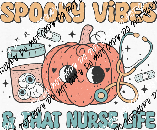 Spooky Vibes & That Nurse LIfe DTF Transfer - We Print U Press DTF Transfers