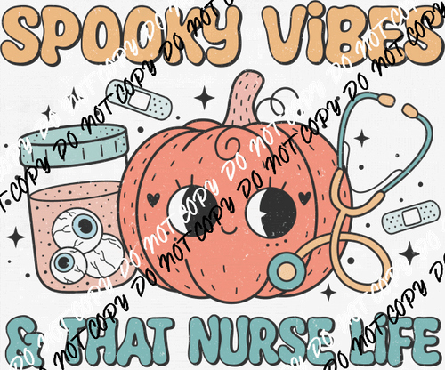 Spooky Vibes & That Nurse LIfe DTF Transfer - We Print U Press DTF Transfers