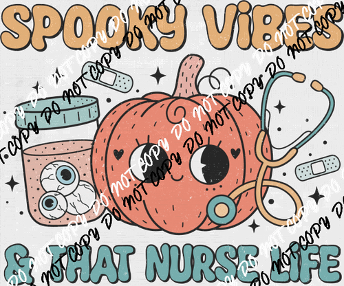 Spooky Vibes & That Nurse LIfe DTF Transfer - We Print U Press DTF Transfers