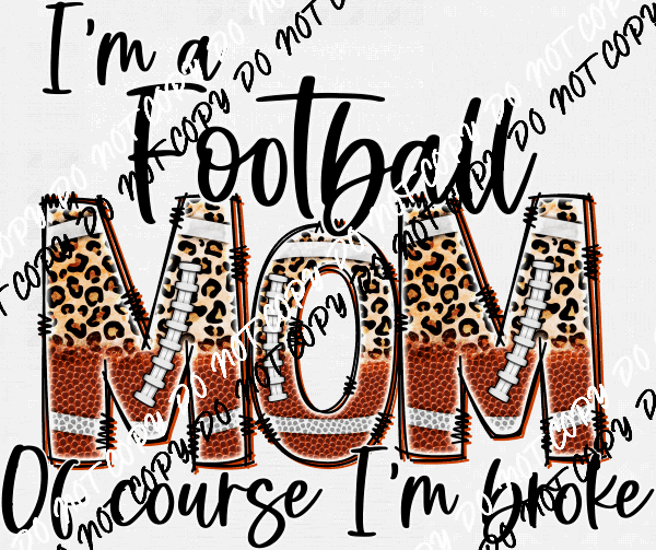 Sport Mom of Course I'm Broke DTF Transfer (See Sports Options) - We Print U Press DTF Transfers