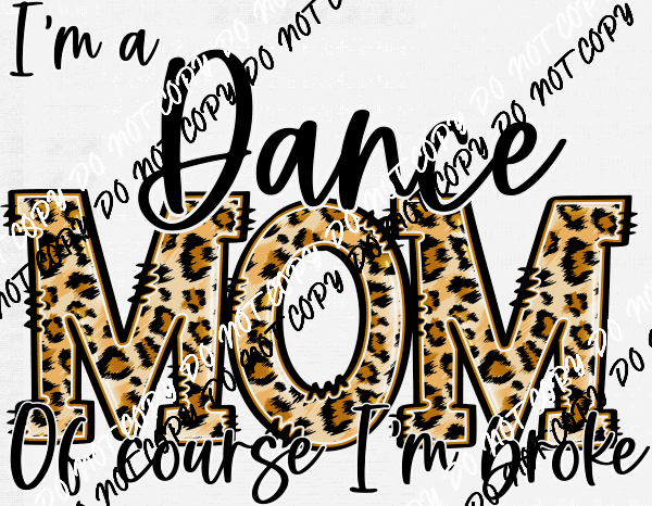 Sport Mom of Course I'm Broke DTF Transfer (See Sports Options) - We Print U Press DTF Transfers