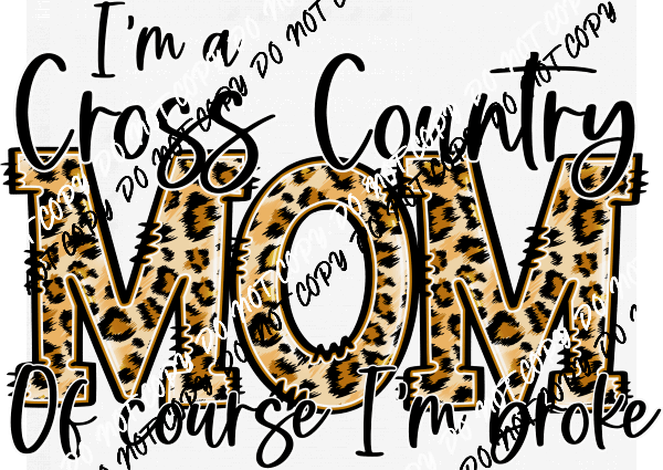 Sport Mom of Course I'm Broke DTF Transfer (See Sports Options) - We Print U Press DTF Transfers