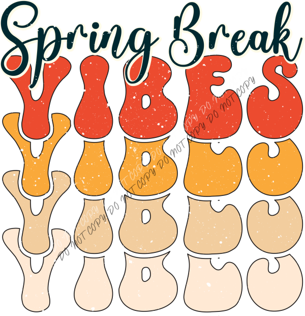 Spring Break Vibes Stacked DTF Transfer RTP DTF Transfers