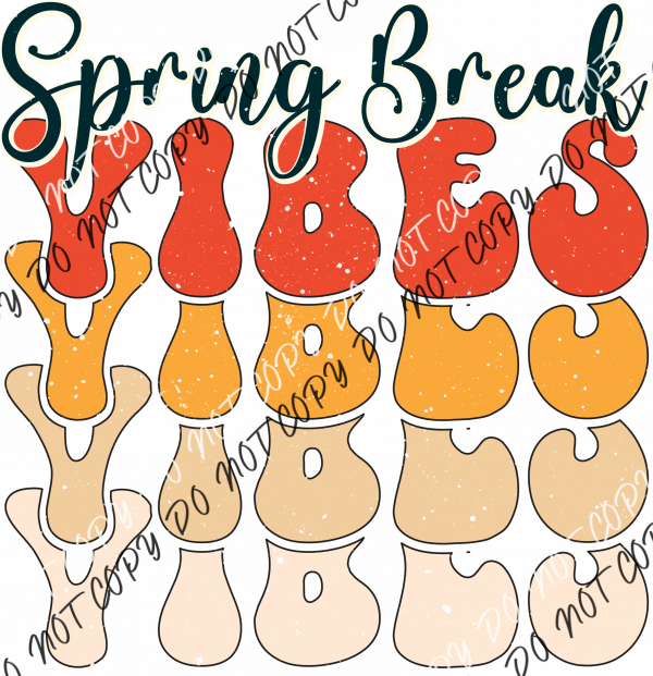 Spring Break Vibes Stacked DTF Transfer RTP DTF Transfers