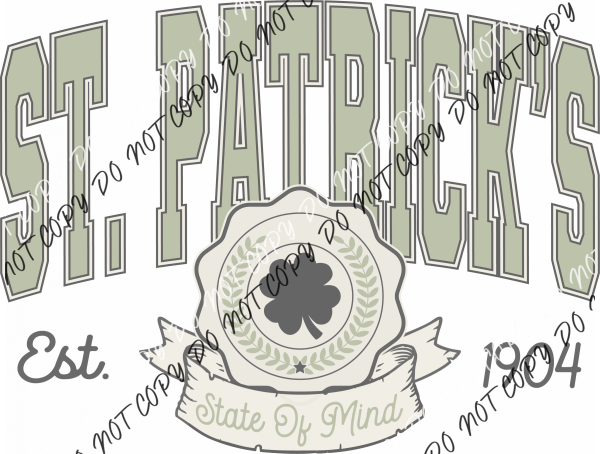 St. Patricks State Of Mind Est. 1904 Dtf Transfer Rtp Transfers