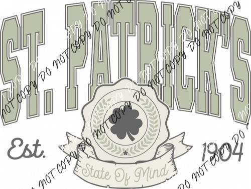 St. Patricks State Of Mind Est. 1904 Dtf Transfer Rtp Transfers