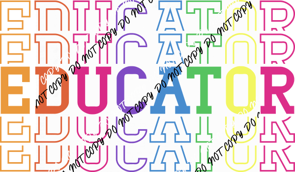 Stacked Rainbow Educator DTF Transfer - We Print U Press DTF Transfers