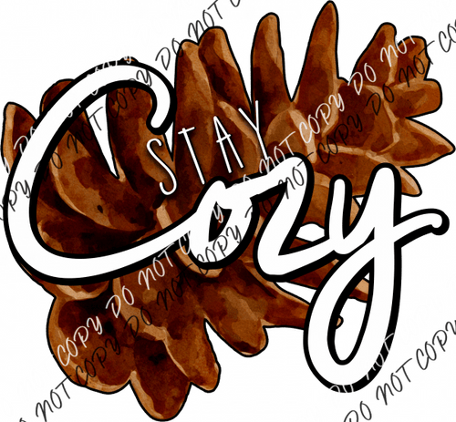 Stay Cozy Fall Pinecone Dtf Transfer