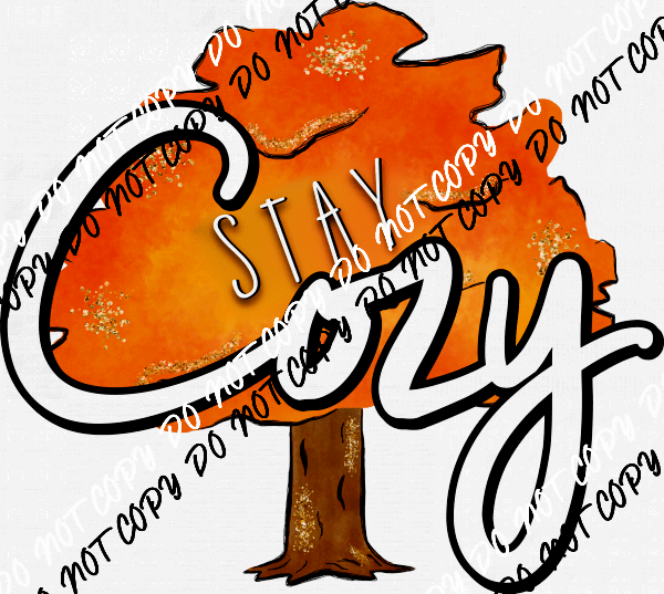 Stay Cozy Fall Tree DTF Transfer - We Print U Press DTF Transfers