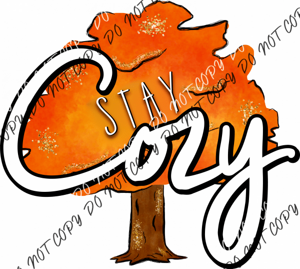 Stay Cozy Fall Tree Dtf Transfer