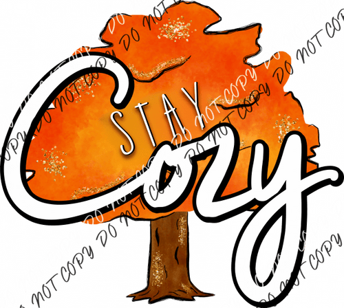 Stay Cozy Fall Tree Dtf Transfer