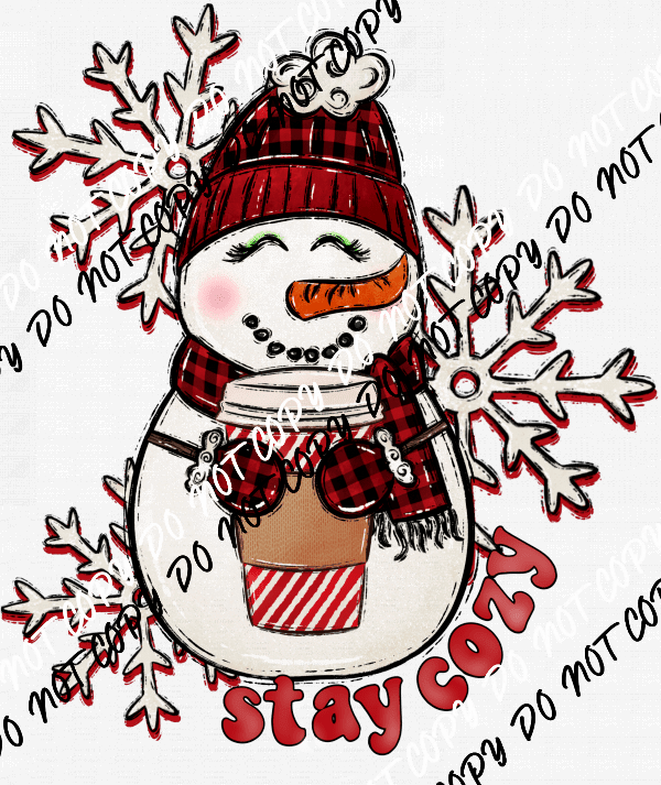 Stay Cozy Snowman with Drink DTF Transfer - We Print U Press DTF Transfers